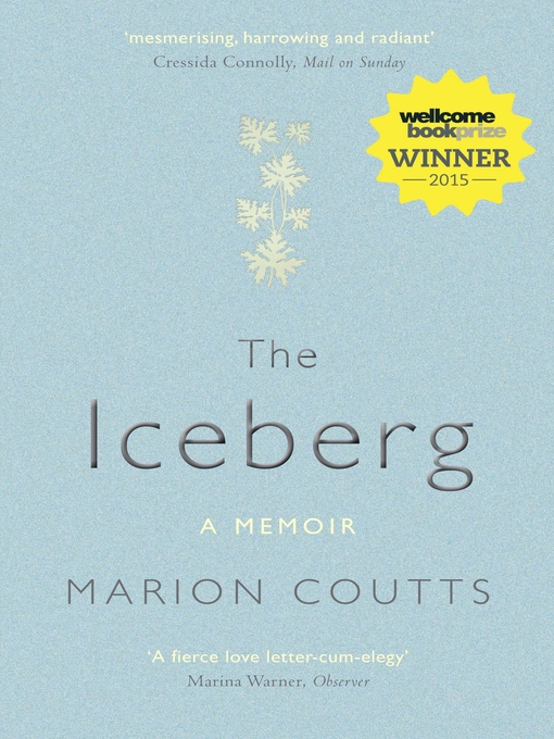 Title details for The Iceberg by Marion Coutts - Available